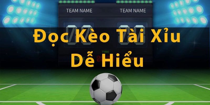 Cách đọc kèo bóng đá tài xỉu Xocdia88 cực kỳ hiệu quả 3 Làm thế nào để áp dụng cách đọc kèo bóng đá tài xỉu chuẩn