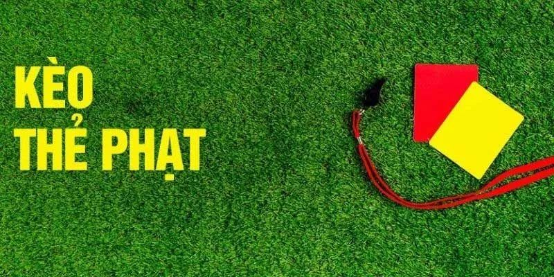 Kèo thẻ phạt Xocdia88 - Cách chơi và chiến lược thắng lớn 1 kèo thẻ phạt